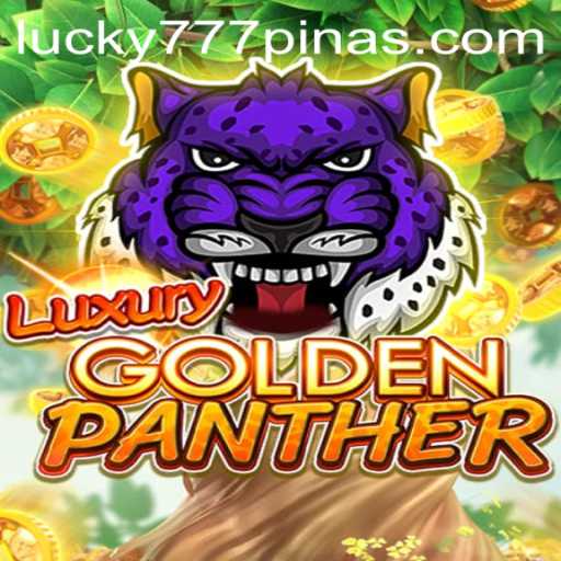 Discover the Exciting World of LUXURYGOLDENPANTHER with 777Pinas.COM