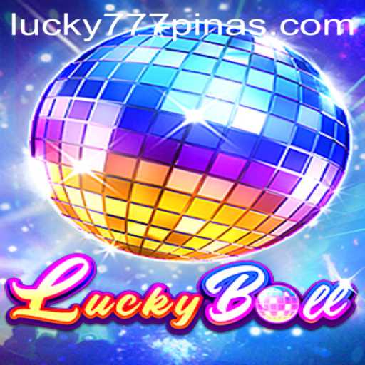 Experience the Thrill of LuckyBall with 777Pinas.COM