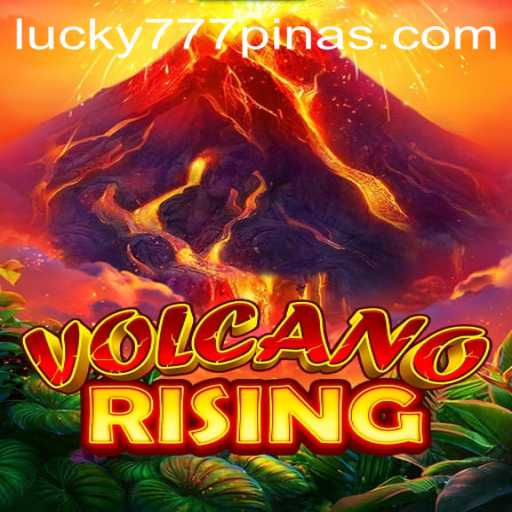 Explore the Exciting World of VolcanoRising with 777Pinas.COM